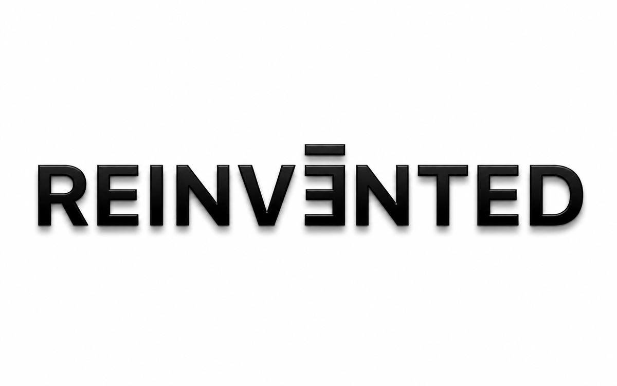 Reinvented